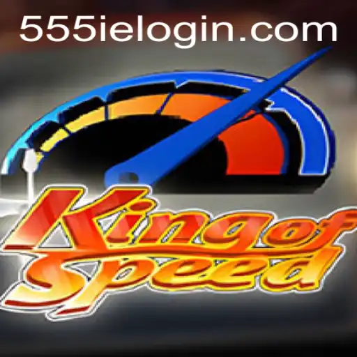 KingofSpeed: Redefining Racing Adventures with 555ie Mode
