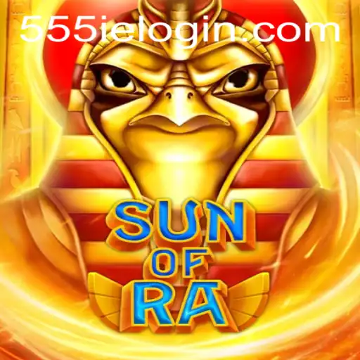 SunofRa: The New Era of Gaming with 555ie
