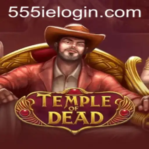 TempleofDead: An Immersive Journey into the World of 555ie