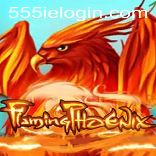 FlamingPhoenix: The Exciting New Game with a Twist of 555ie
