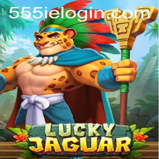 Discover the Exciting World of LuckyJaguar and the Intriguing '555ie'