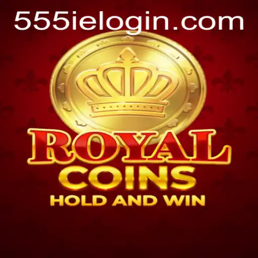 RoyalCoins: Unveiling the Exciting World of 555ie