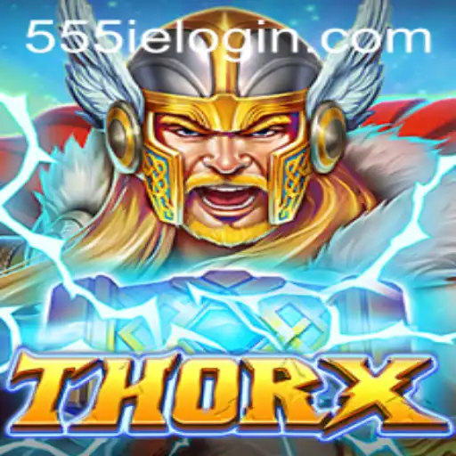 Exploring ThorX: The Revolutionary Game and Its Intriguing Concept of 555ie